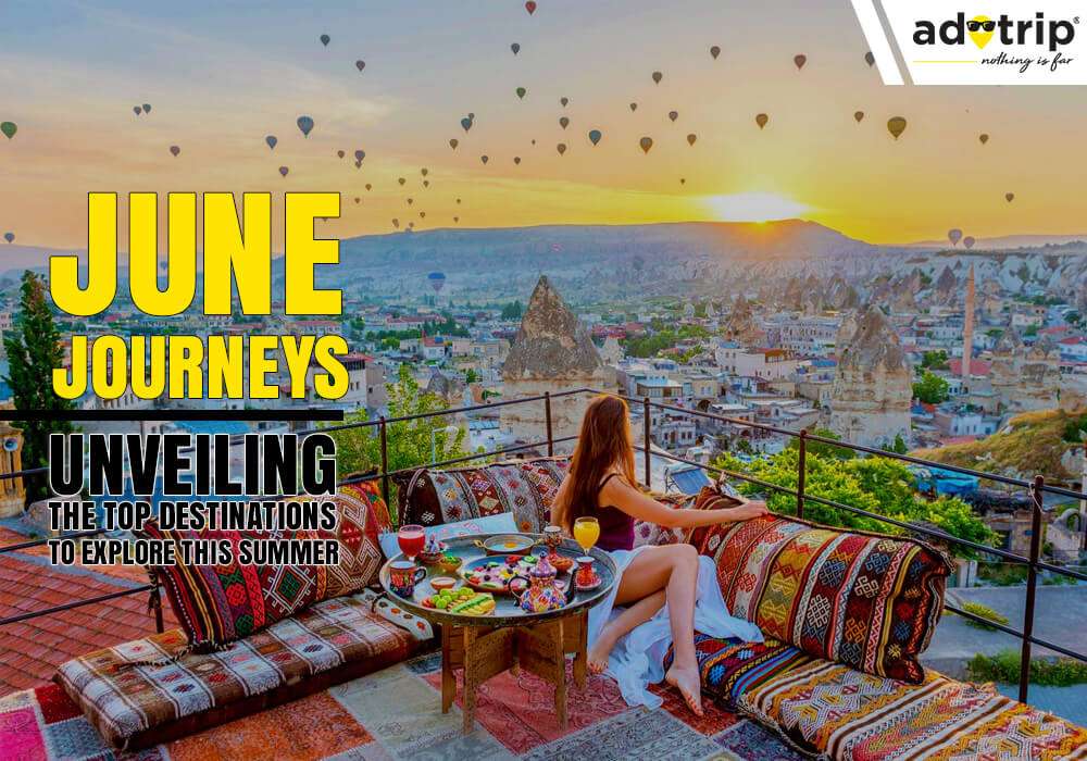 Best Countries To Visit In June